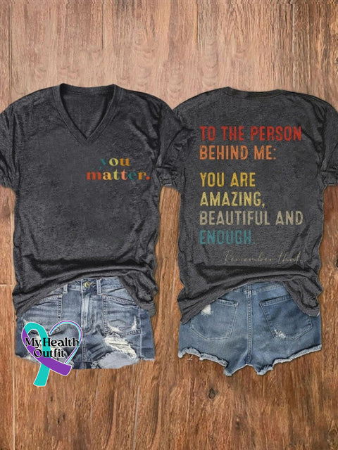 Women’s You Matter To The Person Behind Me Are Amazing Print V-Neck T-Shirt Dark Grey / S