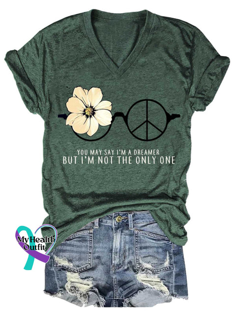 Women’s YOU MAY SAY I’M A DREAMER BUT I’M NOT THE ONLY ONE Peace Sign V-neck Casual T-Shirt Green / S