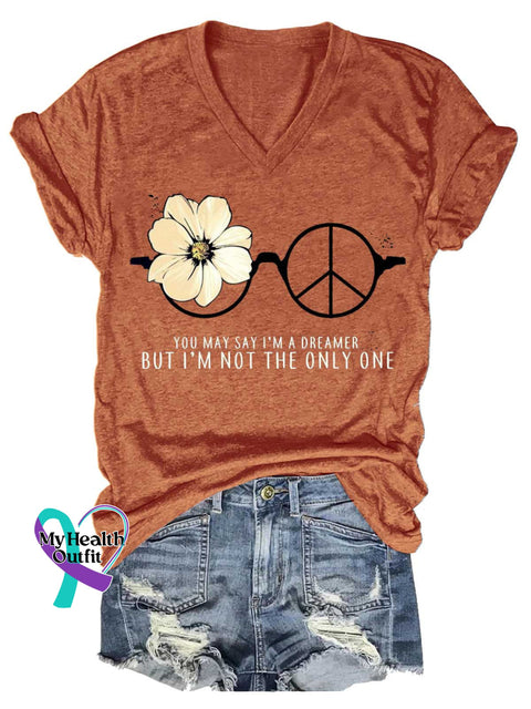 Women’s YOU MAY SAY I’M A DREAMER BUT I’M NOT THE ONLY ONE Peace Sign V-neck Casual T-Shirt Orange / S
