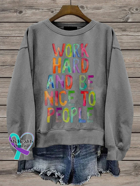 Work Hard And Be Nice To People Teacher Casual Print Sweatshirt Grey / S