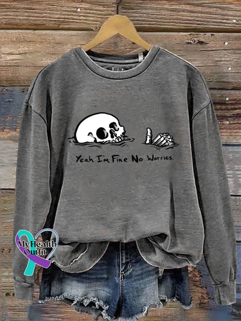 Yeah I’m Fine No Worries Print Casual Sweatshirt Grey / S