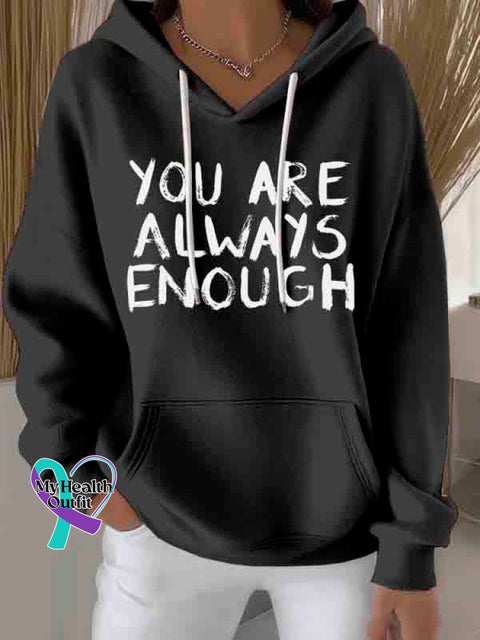 You are Always Enough Art Casual Hoodie Sweatshirt Black / S