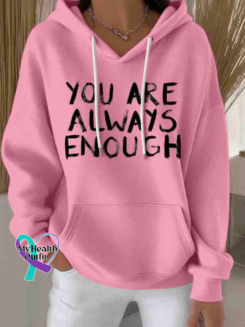 You are Always Enough Art Casual Hoodie Sweatshirt Pink / S