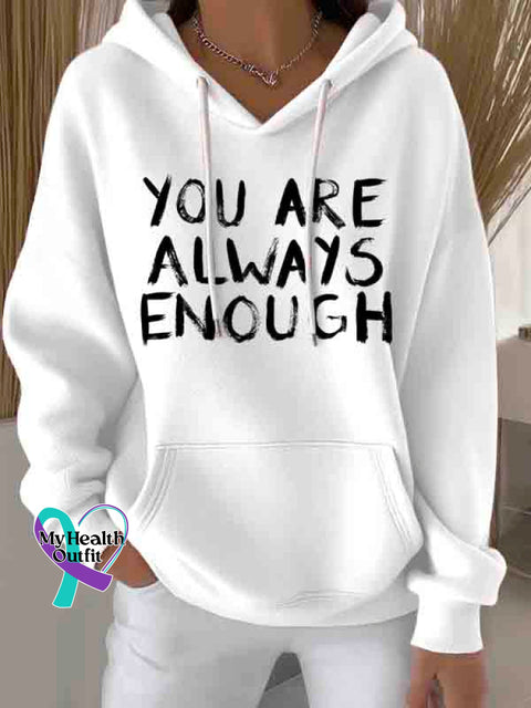 You are Always Enough Art Casual Hoodie Sweatshirt White / S
