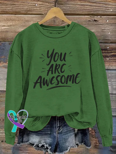 You Are Awesome Art Print Casual Sweatshirt Green / S