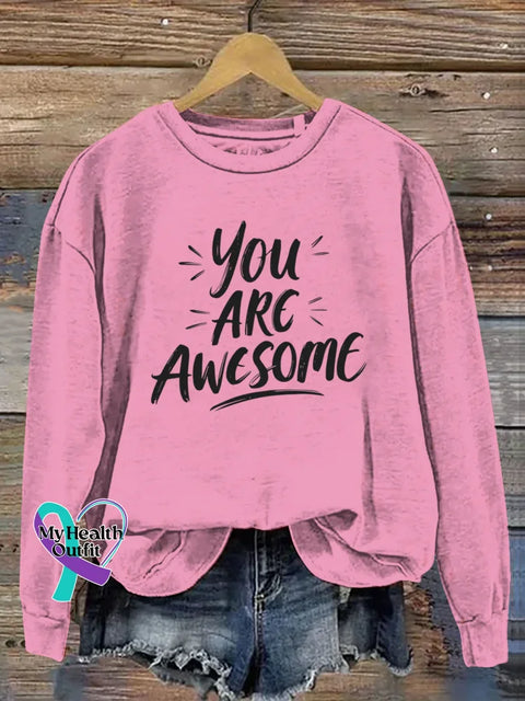 You Are Awesome Art Print Casual Sweatshirt Pink / S