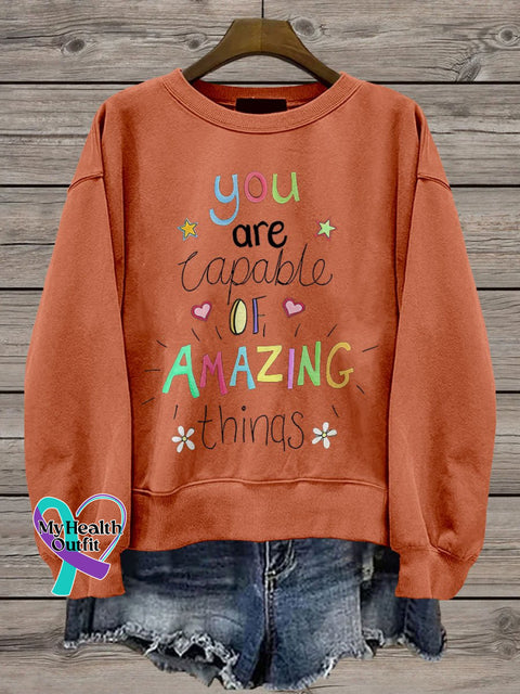 You Are Capable Of Amazing Things Casual Print Sweatshirt Orange / S