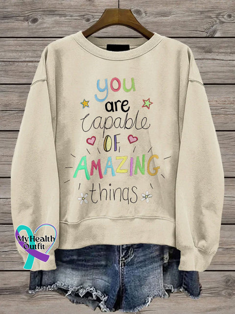 You Are Capable Of Amazing Things Casual Print Sweatshirt Sand / S