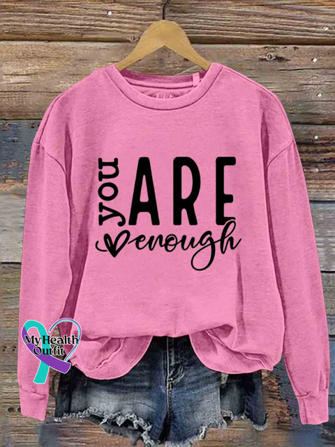 You Are Enough Art Casual Sweatshirt Pink / S
