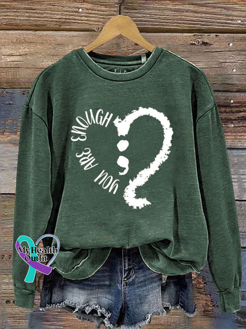 You Are Enough Continue Print Casual Sweatshirt Green / S