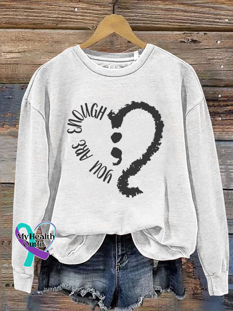 You Are Enough Continue Print Casual Sweatshirt White / S