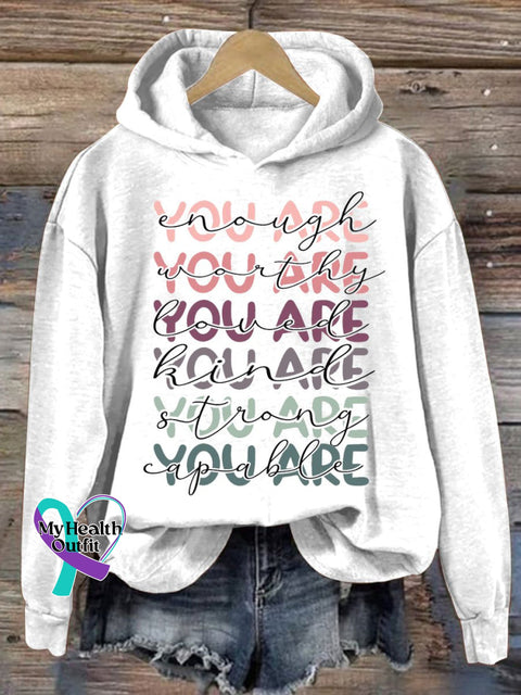 You Are Enough Loved Worthy Kind Strong Letter Print Casual Sweatshirt White / S