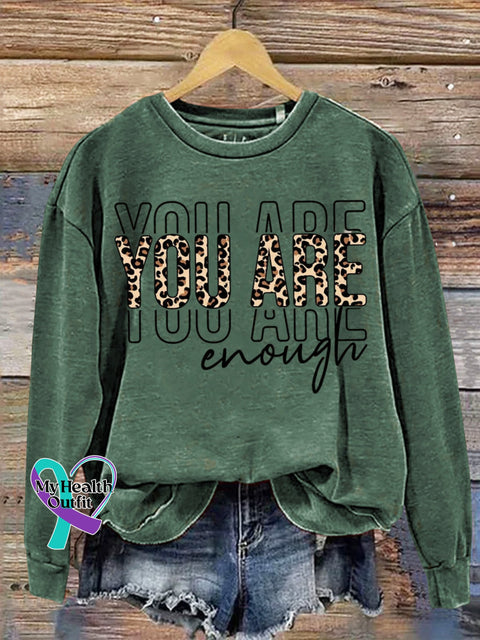 You Are Enough Mental Health Awareness Art Print Casual Sweatshirt Green / S