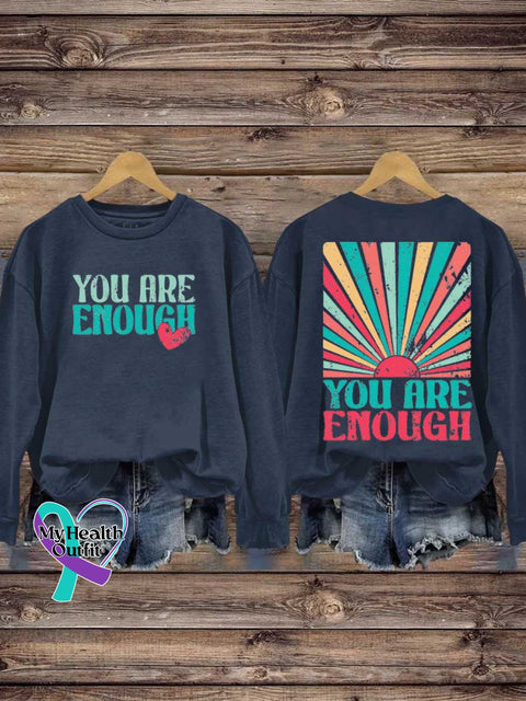 YOU ARE ENOUGH Mental Health Awareness Casual Sweatshirt Blue / S