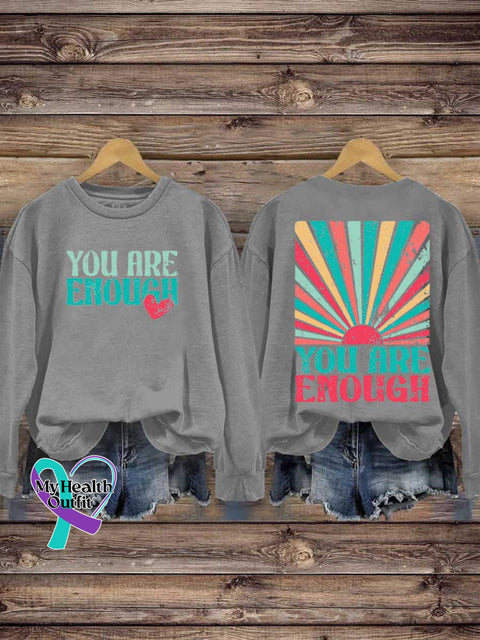 YOU ARE ENOUGH Mental Health Awareness Casual Sweatshirt Grey / S