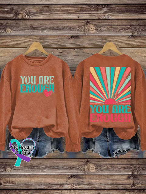 YOU ARE ENOUGH Mental Health Awareness Casual Sweatshirt Orange / S