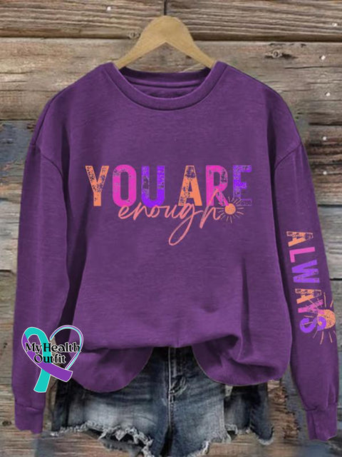 You Are Enough Mental Health Awareness Casual Sweatshirt Purple / S