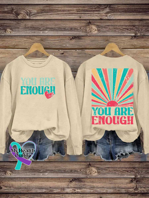 YOU ARE ENOUGH Mental Health Awareness Casual Sweatshirt Sand / S