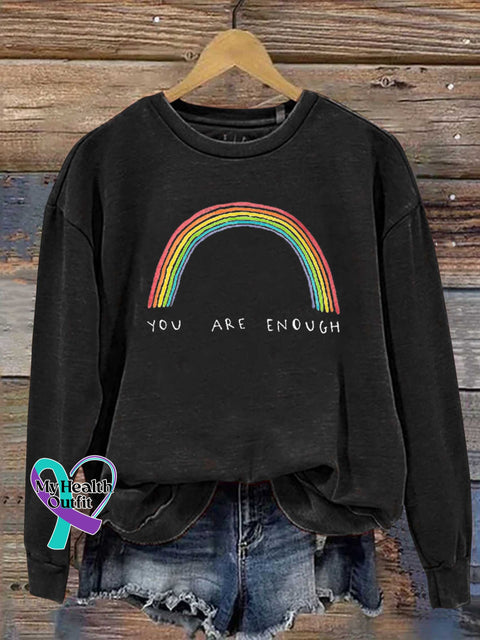 YOU ARE ENOUGH Mental Health Matters Rainbow Casual Sweatshirt Black / S