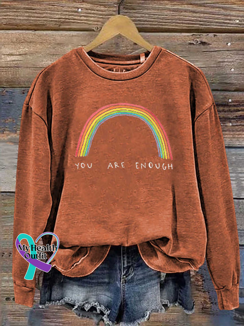 YOU ARE ENOUGH Mental Health Matters Rainbow Casual Sweatshirt Orange / S