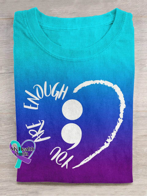You Are Enough Suicide Prevention Casual Print T-Shirt Multicolor / S