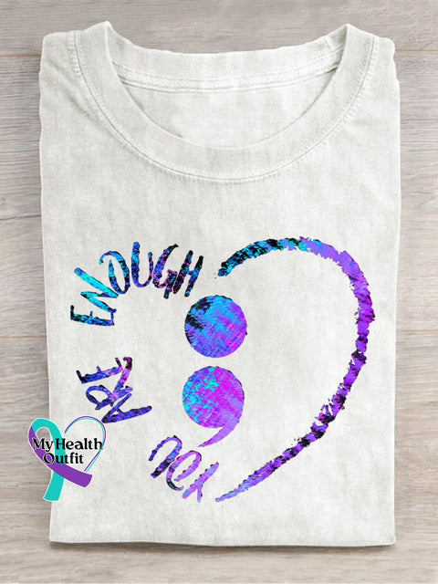 You Are Enough Suicide Prevention Casual Print T-Shirt White / S