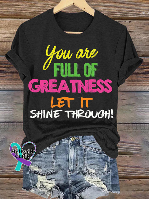 You Are Full Of Greatness Let It Shine Through Printed Casual Round Neck Short Sleeve T-Shirt Black / S