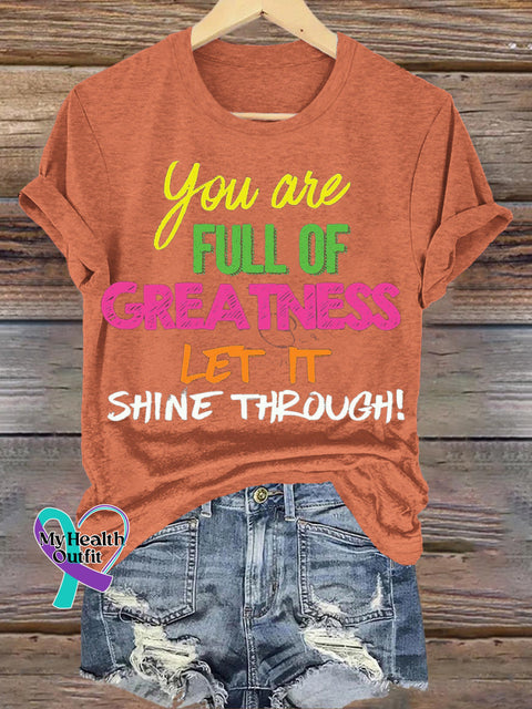 You Are Full Of Greatness Let It Shine Through Printed Casual Round Neck Short Sleeve T-Shirt Orange / S