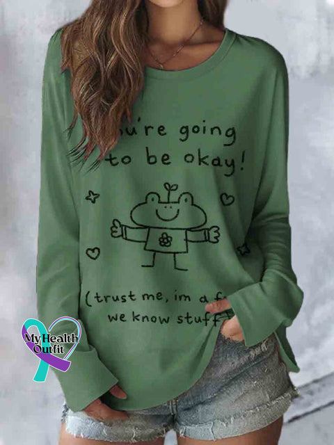 You Are Going To Be Okay Art Print Casual Long Sleeve Top Green / S