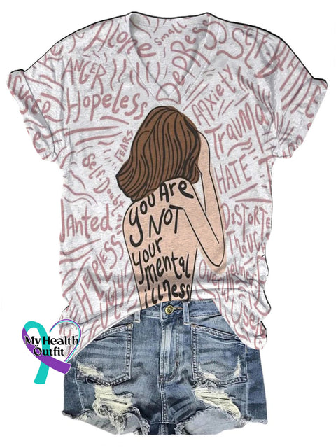 You Are Not Your Mental Illness Printed Casual V-Neck Short Sleeve T-Shirt Multicolor / S
