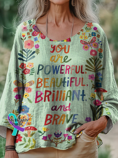 You Are Powerful Pretty Brilliant And Brave Printed Casual Cotton Linen Top Multicolor / S