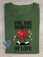You Are Worthy Of Love T-shirt Green / S