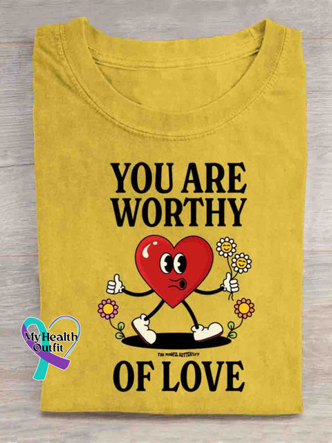 You Are Worthy Of Love T-shirt Yellow / S