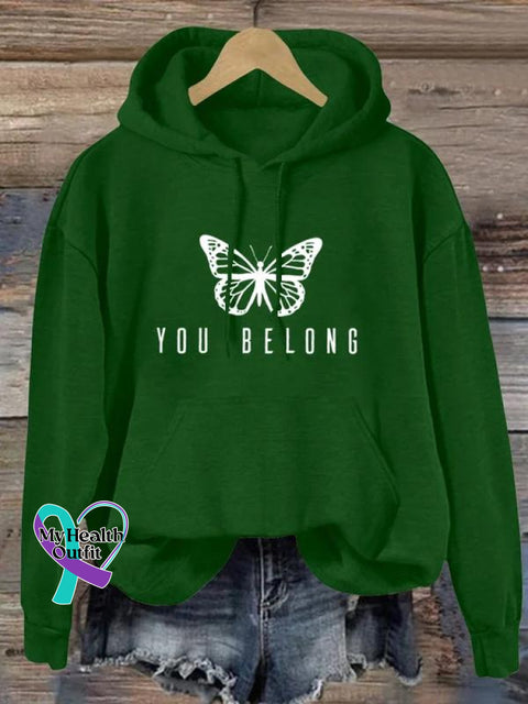 You Belong I Hope Know The World Is Better Because Are In It Art Print Pattern Casual Hoodie