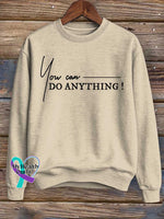 You Can Do Anything Print Casual Sweatshirt Khaki / S