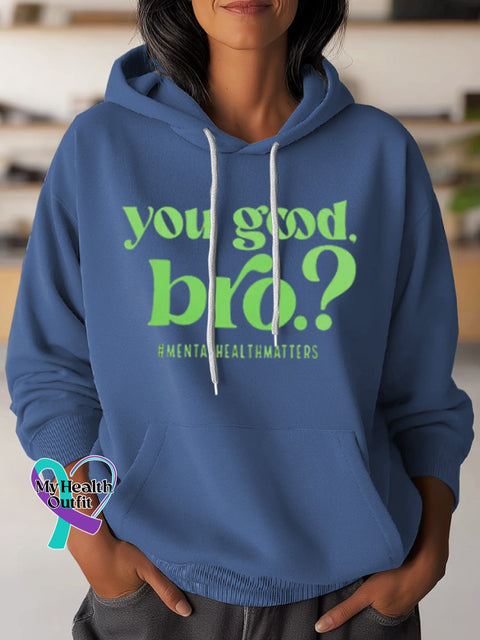 You Good Bro Art Casual Hoodie Sweatshirt Blue / S