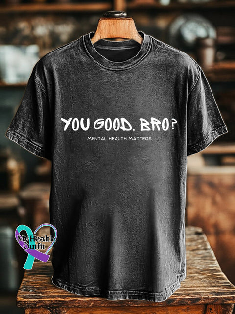 You Good Bro Men’s Mental Health Matters Printed Casual Crew Neck Short Sleeve T-Shirt Black / S