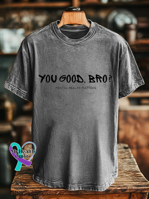 You Good Bro Men’s Mental Health Matters Printed Casual Crew Neck Short Sleeve T-Shirt Grey / S