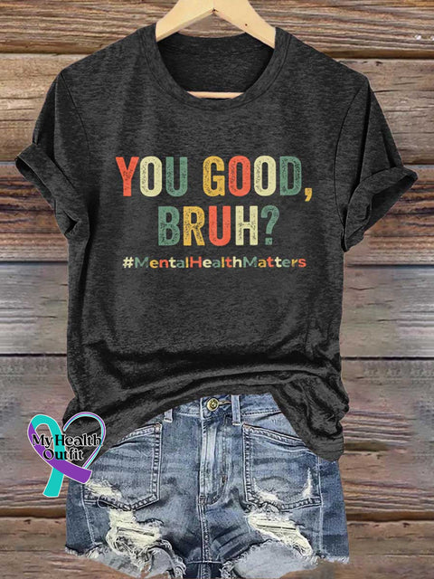 YOU GOOD BRUH? Mental Health Matters T-shirt Black / S