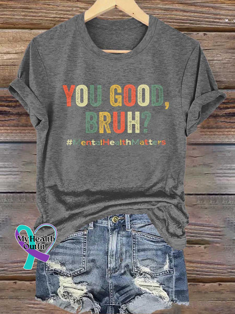 YOU GOOD BRUH? Mental Health Matters T-shirt Grey / S