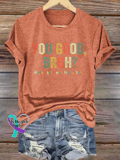 YOU GOOD BRUH? Mental Health Matters T-shirt Orange / S