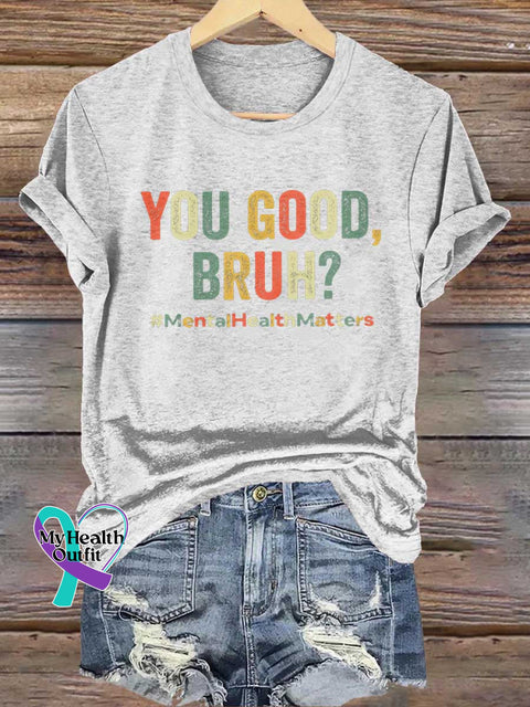 YOU GOOD BRUH? Mental Health Matters T-shirt White / S
