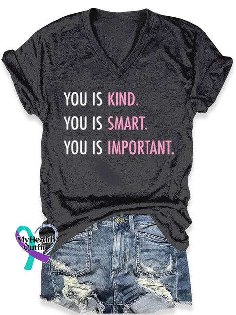 You Is Kind Smart Important Art Print Casual T-Shirt Black / S