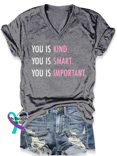 You Is Kind Smart Important Art Print Casual T-Shirt Grey / S