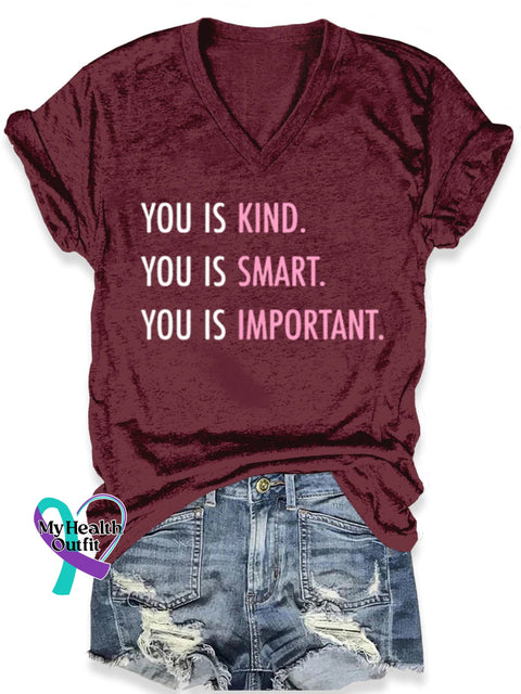 You Is Kind Smart Important Art Print Casual T-Shirt Maroon / S