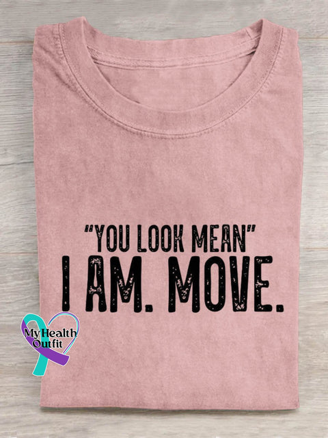You Look Mean I Am Move Art Print Casual T-Shirt Pink / S