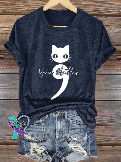 You Malter Cat SUICIDE PREVENTION AWARENESS T-shirt