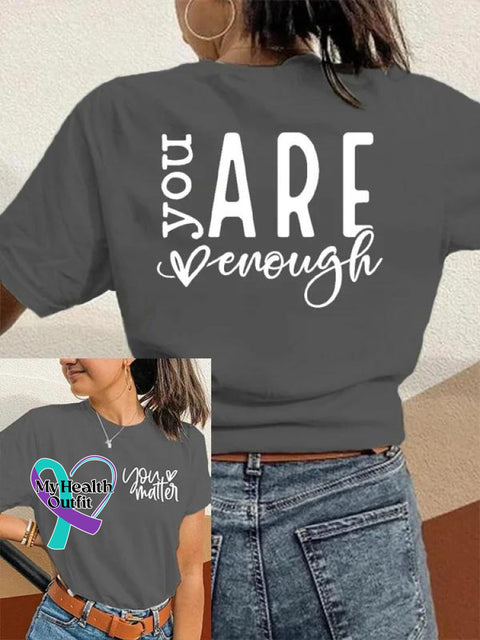 You Matter Are Enough Art Print Casual T-Shirt Grey / S