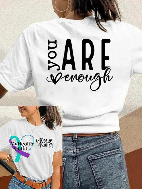 You Matter Are Enough Art Print Casual T-Shirt White / S