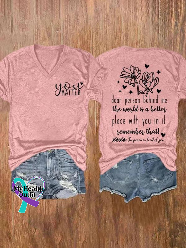 You Matter Dear Person Behind Me Art Casual T-Shirt Pink / S
